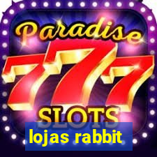 lojas rabbit